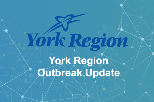 York Region Outbreak Update