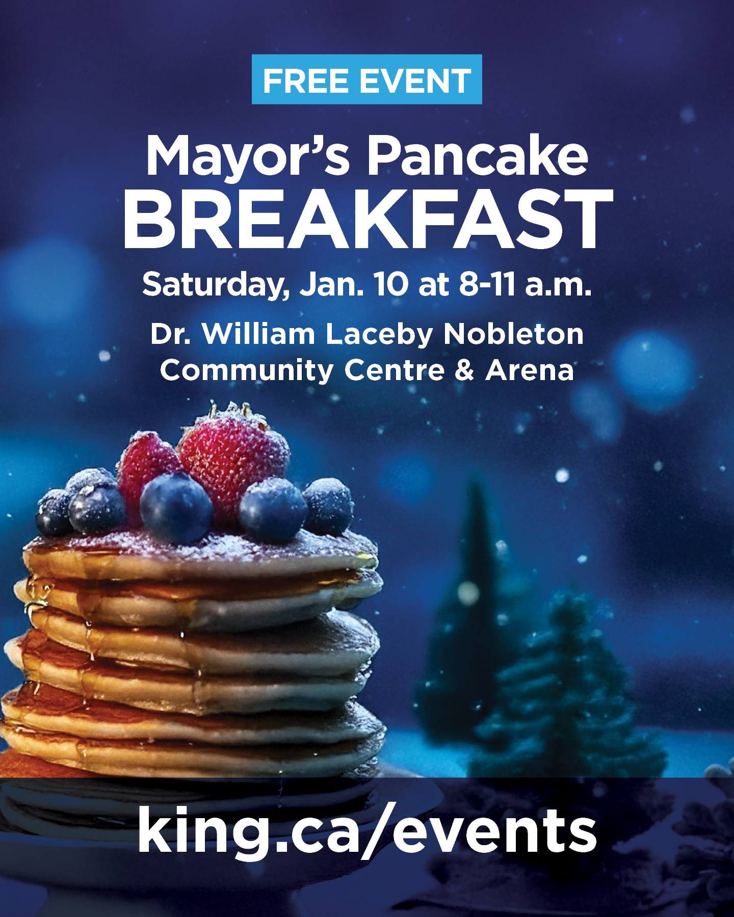 Image of pancakes with maple syrup and berries with text: Mayor's Pancake Breakfast Saturday, Jan. 10 at 8 to 11 a.m.